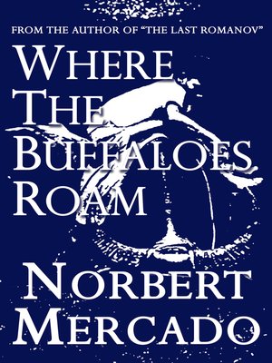 cover image of Where the Buffaloes Roam